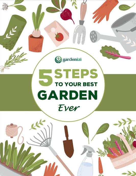 Ebook - 5 Steps To Your Best Garden Ever • Gardenizi